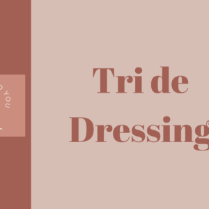 Tri de Dressing